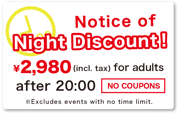 Notice of night discount. 2,980 JPY (incl. tax) for adults after 20:00.